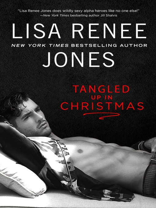 Title details for Tangled Up In Christmas by Lisa Renee Jones - Available